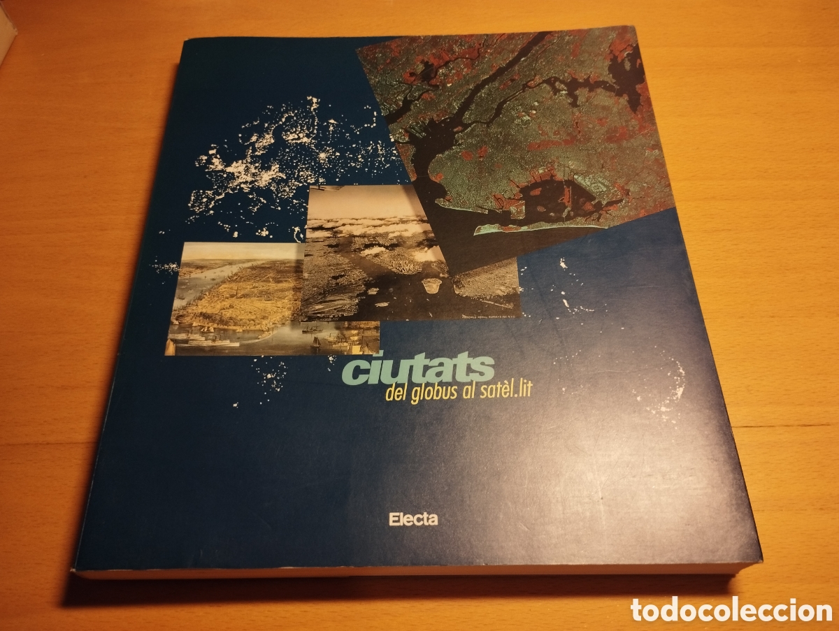 Gebrauchte B&uuml;cher: CIUTATS: DEL GLOBUS AL SAT&Egrave;L.LIT (UNA IDEA D'ALBERT GARCIA ESPUCHE)