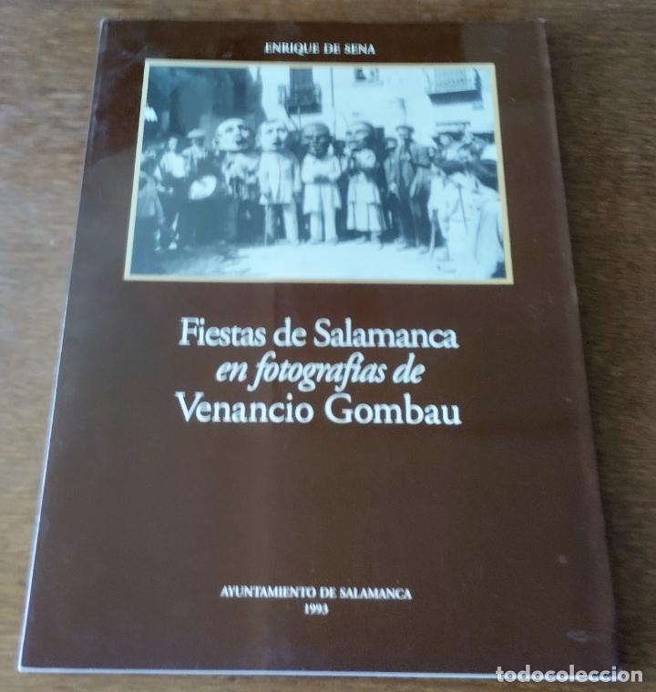 Gebrauchte B&uuml;cher: Enriqe de Sena, Fiestas de Salamanca en fotograf&iacute;as de Venancio Gombau, Salamanca, 1993,