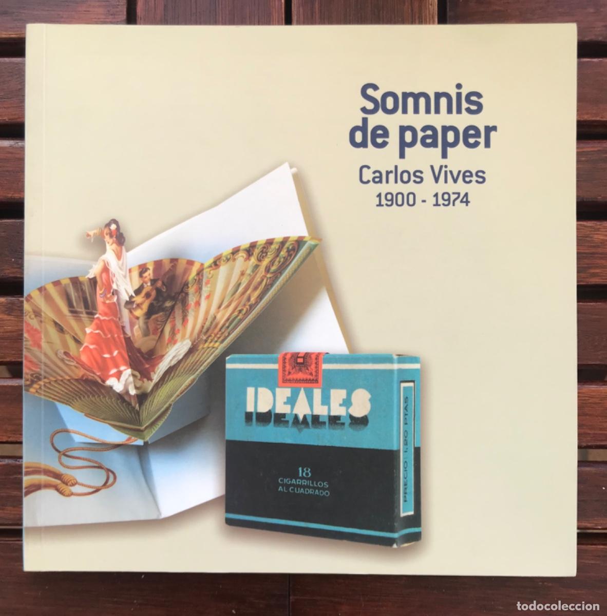 Livres d'occasion: Sue&ntilde;os de papel. Somnis de paper. Carlos Vives. Ver descripci&oacute;n.