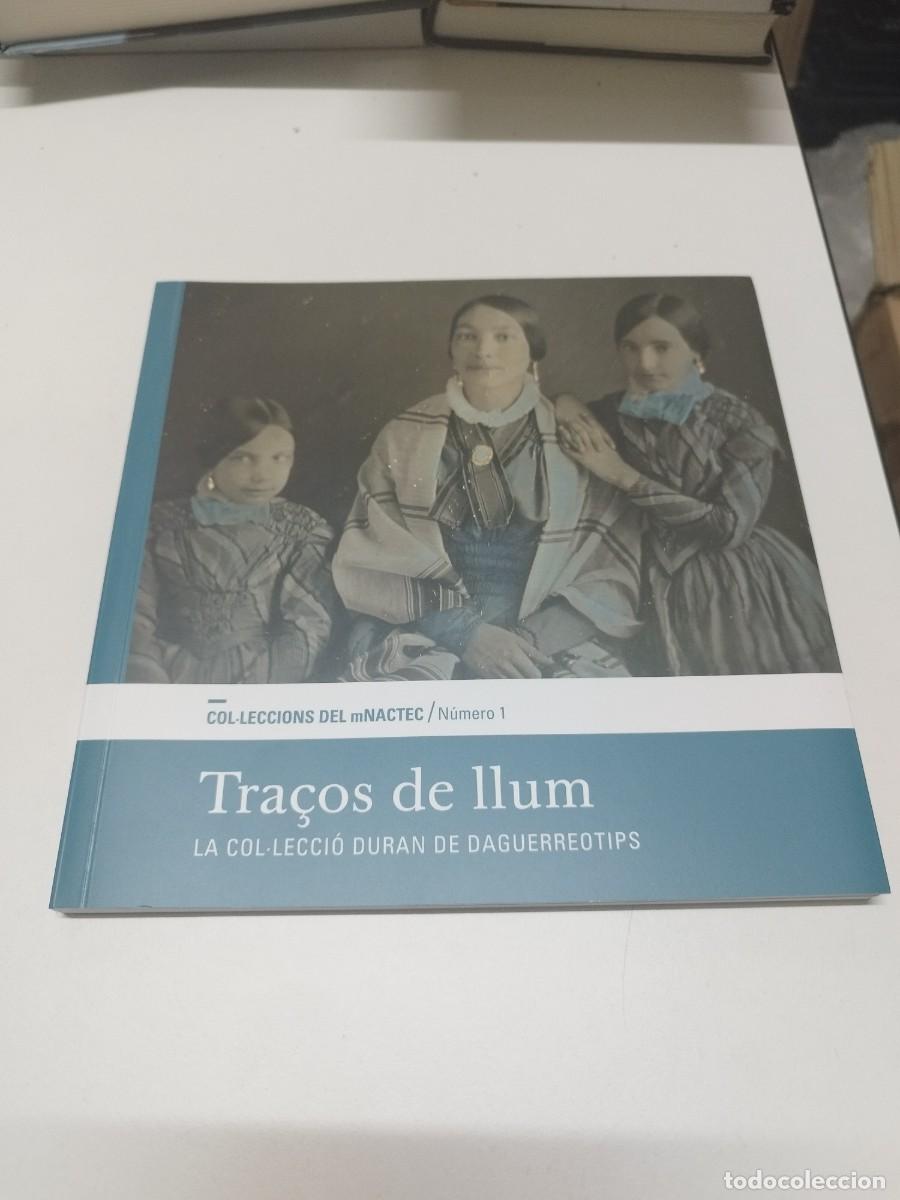 Gebrauchte B&uuml;cher: TRA&Ccedil;OS DE LLUM. LA COL&middot;LECCI&Oacute; DURAN DE DAGUERREOTIPS. mNactec n&uacute;mero 1.