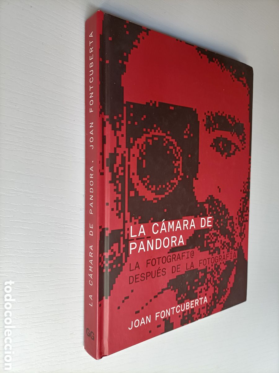 Second hand books: La c&aacute;mara de Pandora. La fotograf&iacute;a despu&eacute;s de la fotograf&iacute;a Joan Fontcuberta