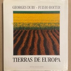 Libros de segunda mano: TIERRAS DE EUROPA. GEORGES DUBY Y FULVIO ROITER. EDITIONS SUZANNE HURTER 1993.