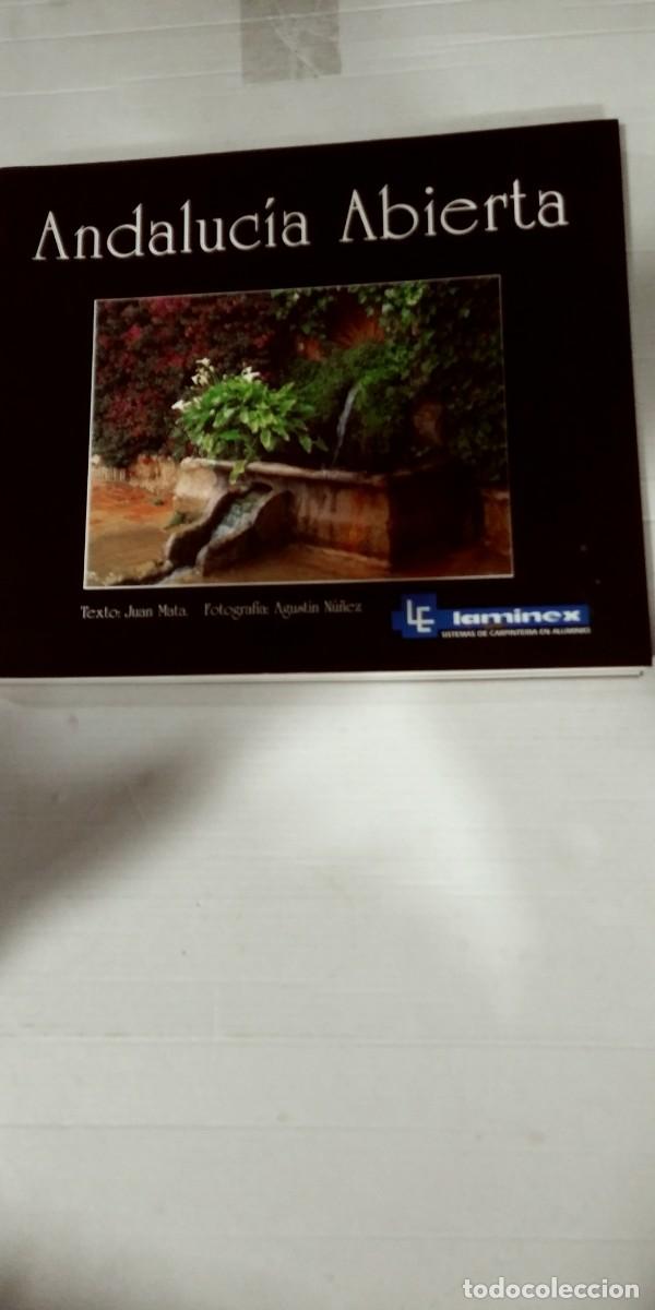 Libri di seconda mano: Andaluc&iacute;a abierta Texto: Juan Mata Fotograf&iacute;a: Agust&iacute;n N&uacute;&ntilde;ez