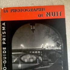 Libros de segunda mano: DÉRIBÉRÉ, MAURICE. LA PHOTOGRAPHIE DU NUIT EN PLAIN AIR. PARIS: LES EDITIONS PRISMA, [1952]