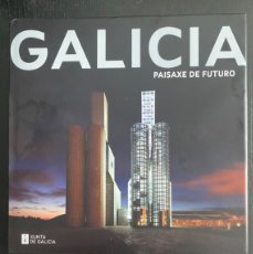 Libros de segunda mano: GALICIA. PAISAXE DE FUTURO