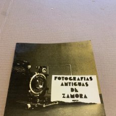Libros de segunda mano: 1979 FOTOGRAFIAS ANTIGUAS DE ZAMORA
