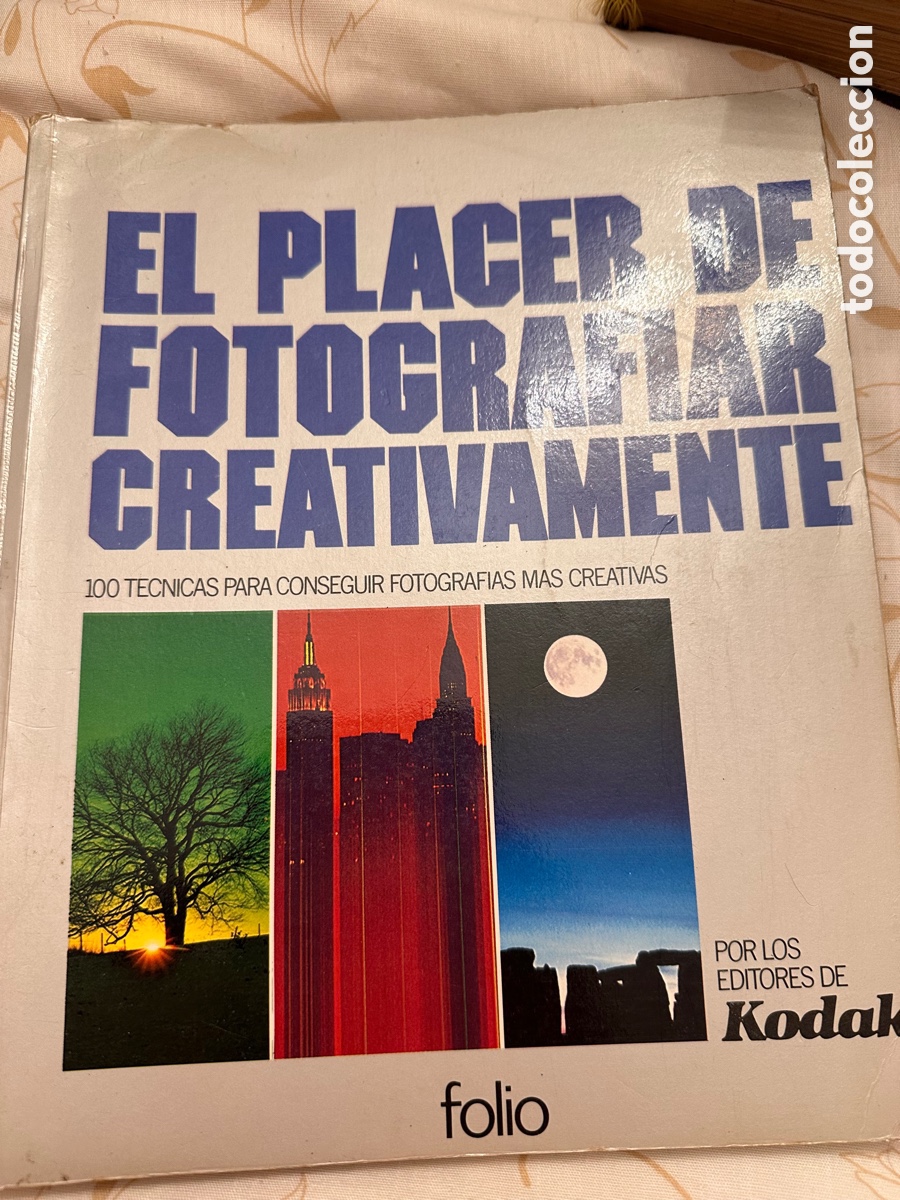 Gebrauchte B&uuml;cher: El placer de fotografiar creativamente 100 t&eacute;cnicas para conseguir fotograf&iacute;as m&aacute;s creativas