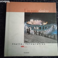 Libros de segunda mano: UN PAÍS ÚNICO: ITALIA FOTOGRAFÍAS, 1900-2000