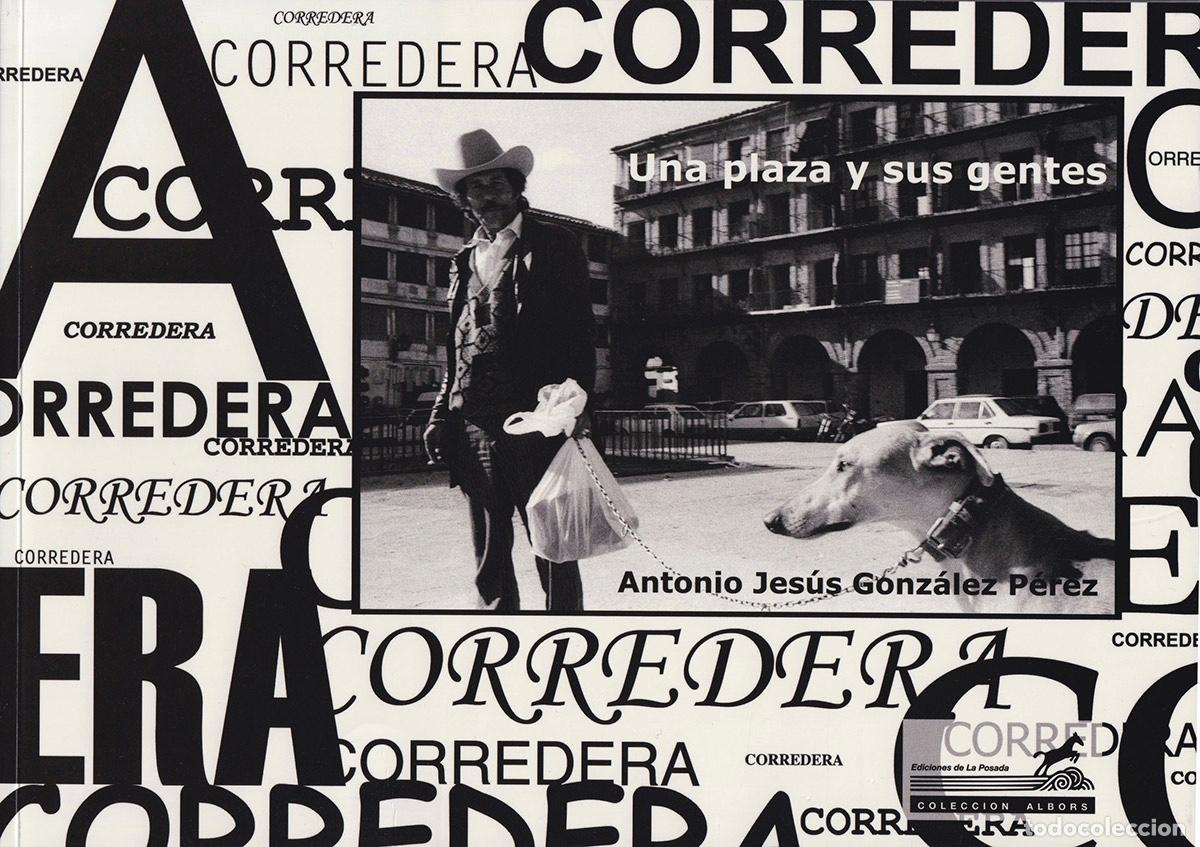 Second hand books: Corredera una plaza y sus gentes libro fotograf&iacute;as de C&oacute;rdoba