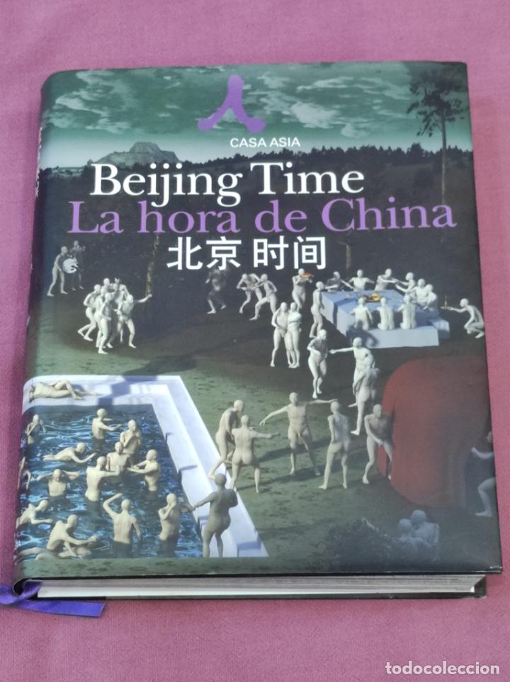 Gebrauchte B&uuml;cher: BEIJING TIME La hora de China - Casa Asia - 2009 (IB6546EST1)