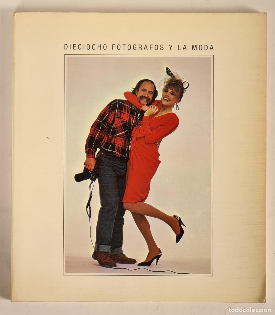 Gebrauchte B&uuml;cher: Dieciocho Fot&oacute;grafos y la Moda - Cat&aacute;logo Exposici&oacute;n 1986