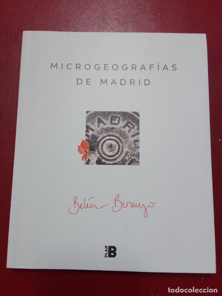Libri di seconda mano: Bel&eacute;n Bermejo: Microgeograf&iacute;as de Madrid (Penguin Random House. 2019)