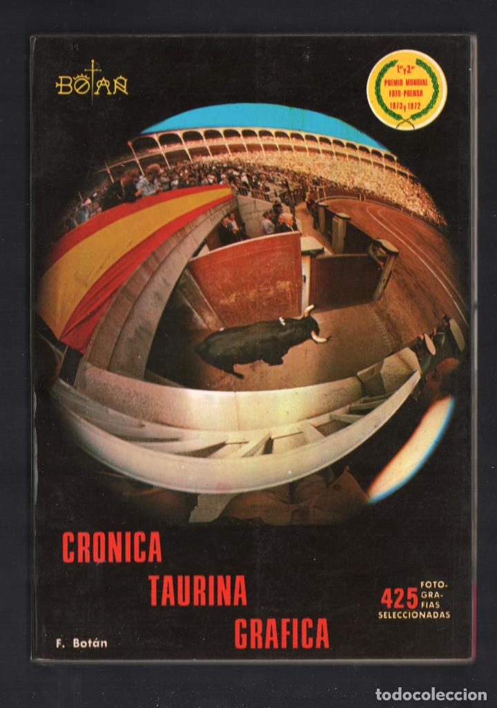 Libri di seconda mano: FERNANDO BOT&Aacute;N CR&Oacute;NICA TAURINA GR&Aacute;FICA 1977 ED AUTOR 1977 1&ordf; EDICI&Oacute;N I.S.B.N. 84-400-2987 425 FOTOS
