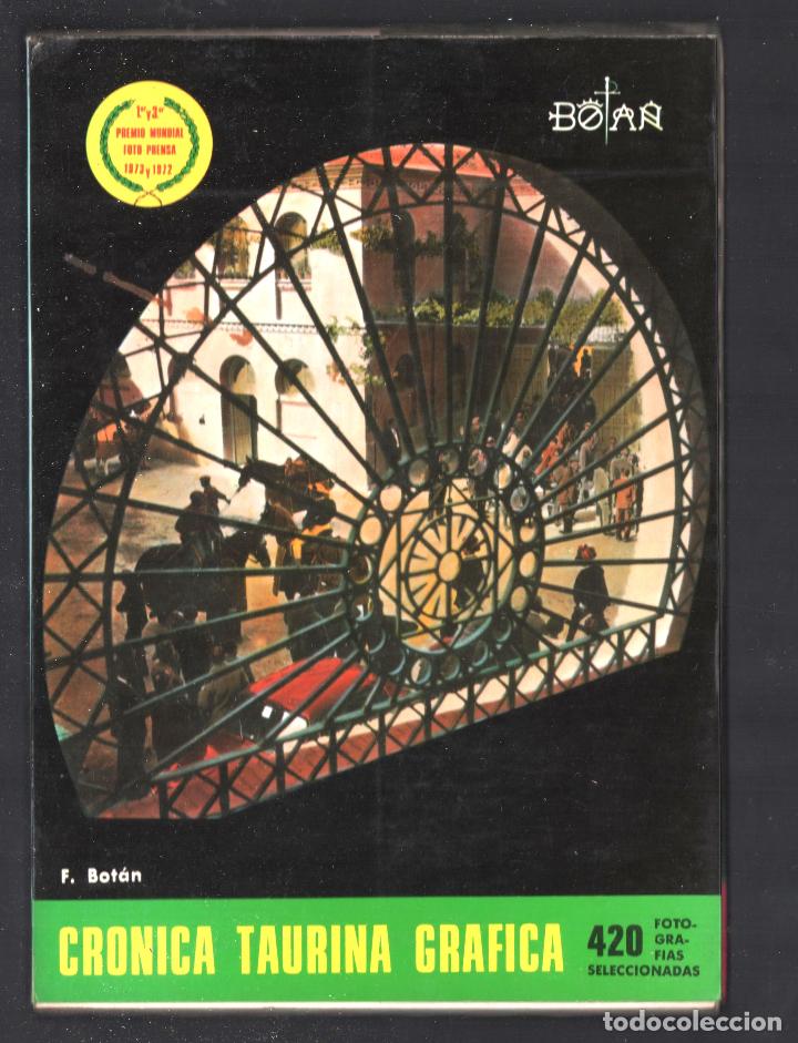 Second hand books: FERNANDO BOT&Aacute;N CR&Oacute;NICA TAURINA GR&Aacute;FICA 1978 EDAUTOR 1978 1&ordf; EDICI&Oacute;N I.S.B.N. 84-400-4794- 420 FOTOS