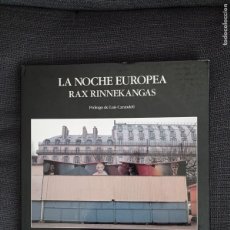Libros de segunda mano: LIBRO LA NOCHE EUROPEA. RAX RINNEKANGAS. LUNWERG EDICIONES 1992.