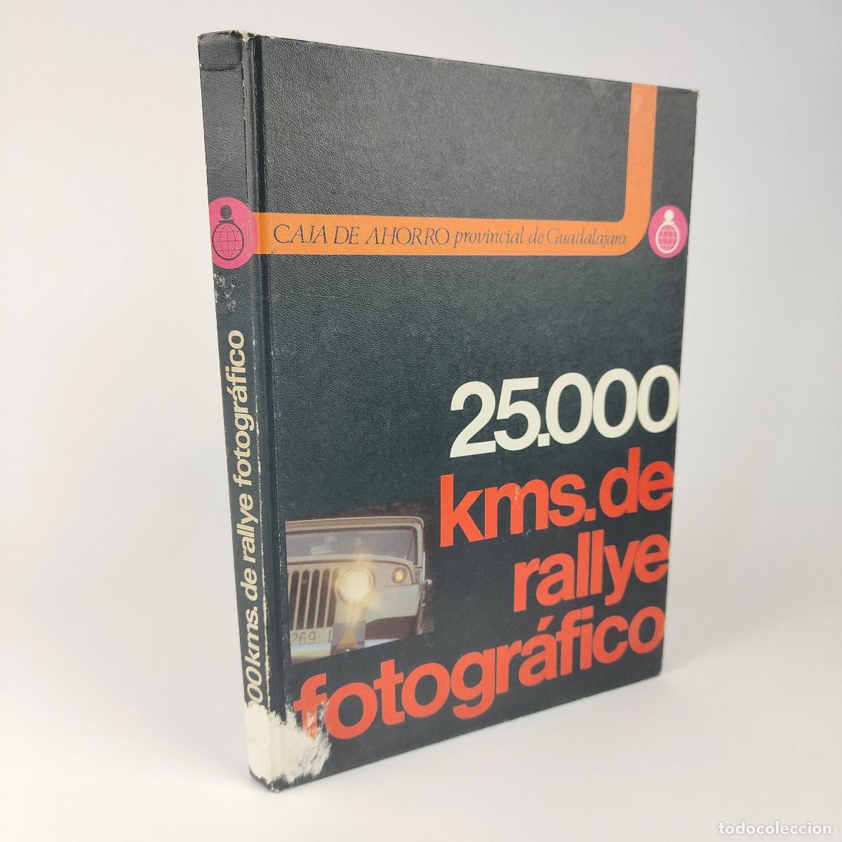 Gebrauchte B&uuml;cher: 25000 Kms de rallye fotografico - VVAA