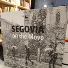 Libros de segunda mano: SEGOVIA ON THE MOVE - ROBERTO ARRIBAS SENÍN