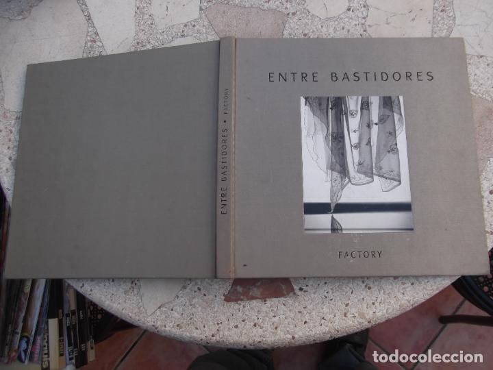 Gebrauchte B&uuml;cher: entre bastidores, factory, fernanso manso, fotografia artistica, muchas fotos gran tama&ntilde;o b/N