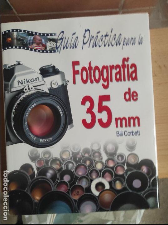 Libri di seconda mano: Guia practica para la FOTOGRAFIA EN 35 mm Bill Corbet