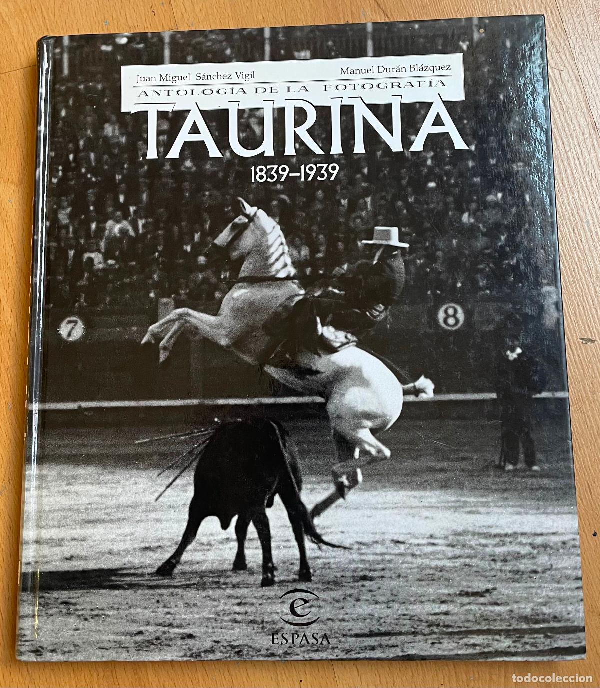 Libri di seconda mano: ANTOLOGIA DE LA FOTOGRAFIA TAURINA 1839-1939,