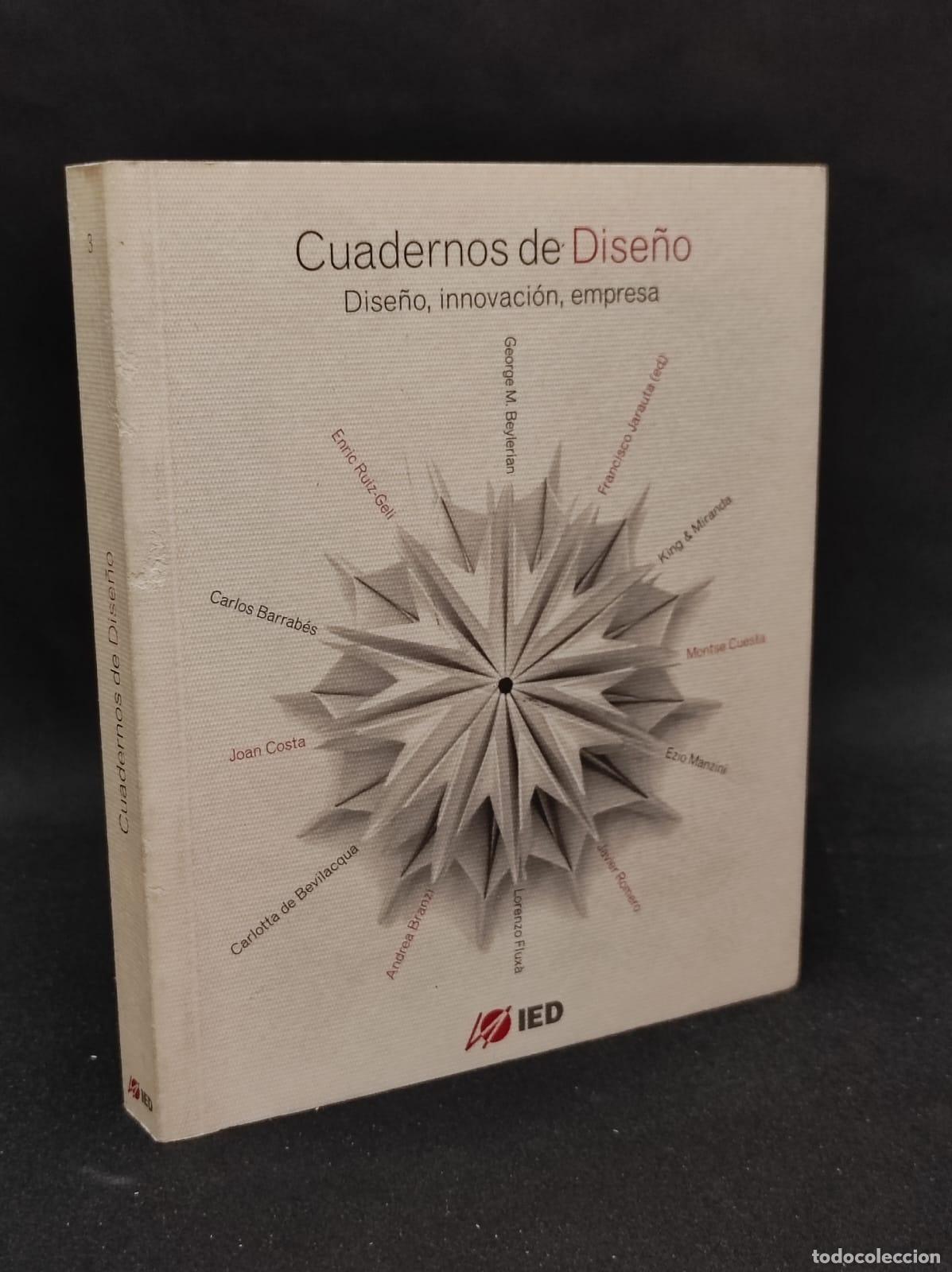 Libri di seconda mano: CUADERNOS DE DISE&Ntilde;O (n&ordm; 3) - Dise&ntilde;o, innovaci&oacute;n, empresa - IED - 2009 (IB6956AR)