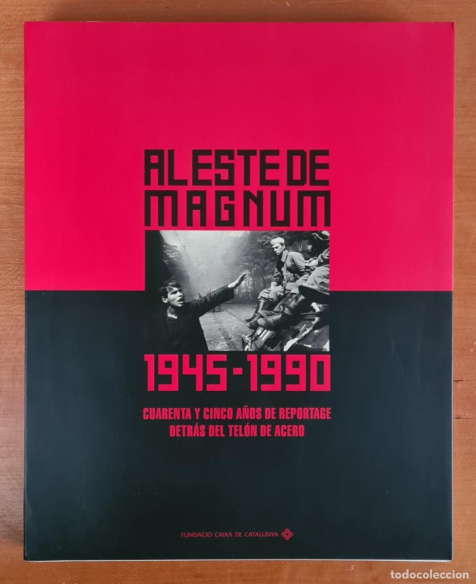 Gebrauchte B&uuml;cher: Al Este de Magnum 1945-1990 Reportaje Detr&aacute;s Tel&oacute;n de Acero Fotograf&iacute;a URSS