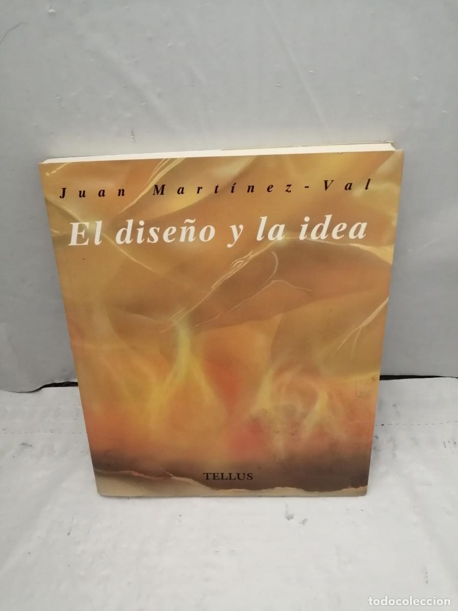 Gebrauchte B&uuml;cher: El dise&ntilde;o y la idea (Primera edici&oacute;n)