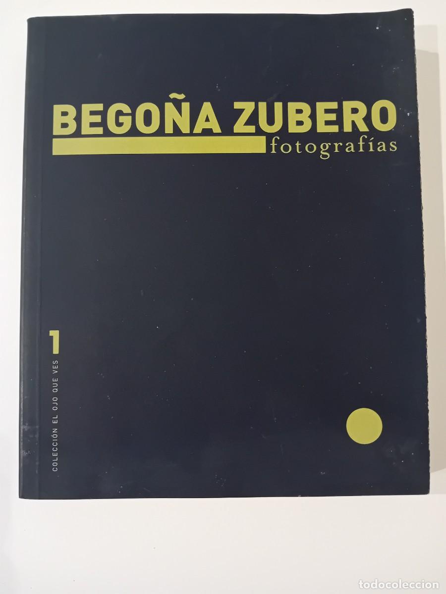 Second hand books: BEGO&Ntilde;A ZUBERO. FOTOGRAF&Iacute;AS. 2008