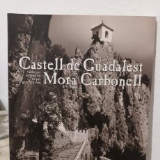 Libros de segunda mano: LIBRO CASTELL DE GUADALEST VISTO POR MORA CARBONELL