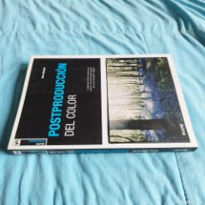 Libros de segunda mano: POSTPRODUCCION DEL COLOR / STEVE MACLEOD / GRAVOL 38 BLUME / TECNICA FOTOGRAFICA