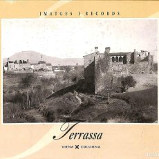 Libros de segunda mano: TERRASSA (IMATGES I RECORDS) (CATALÁN)