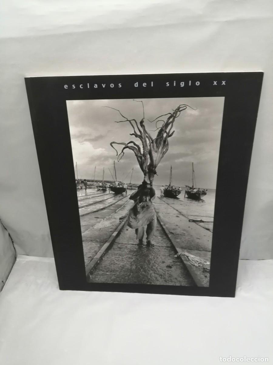 Gebrauchte B&uuml;cher: Esclavos del siglo XX (Cat&aacute;logo exposici&oacute;n)