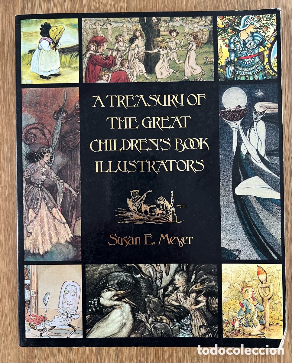 Gebrauchte B&uuml;cher: A Treasury of the Great Children&rsquo;s Book illustrators Susan E. Meyer