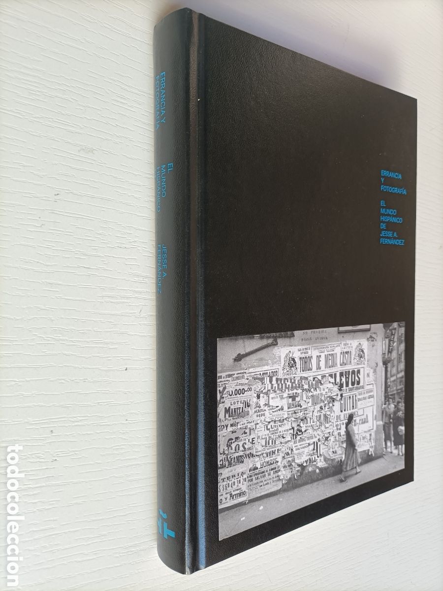 Libri di seconda mano: Errancia y fotograf&iacute;a. El mundo hisp&aacute;nico de Jesse A. Fern&aacute;ndez
