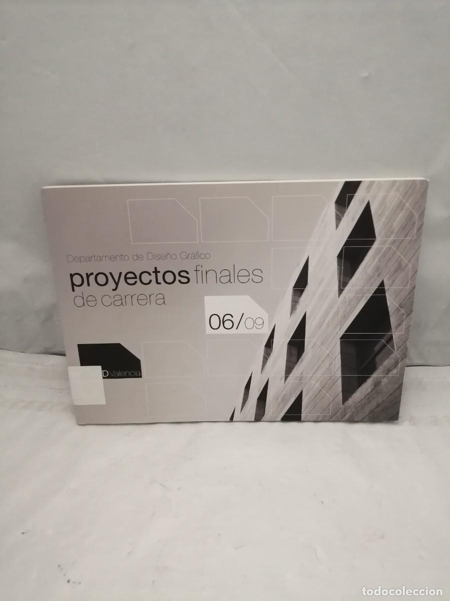 Gebrauchte B&uuml;cher: Escola d'Art i Superior de Disseny de Val&egrave;ncia (EASD): Proyectos de fin de carrera 06/09