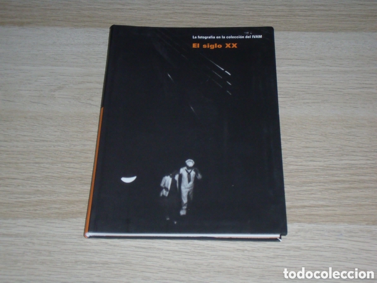 Libri di seconda mano: La Fotograf&iacute;a en la Colecci&oacute;n del IVAM El Siglo XX