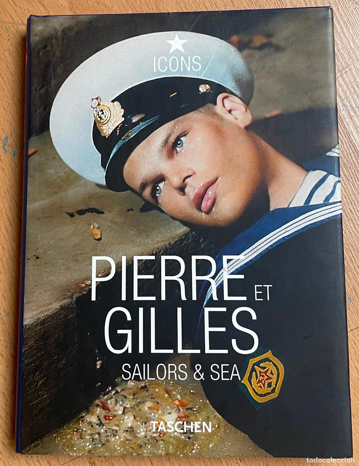 Second hand books: PIERRE ET GILLES Sailors & Sea Taschen