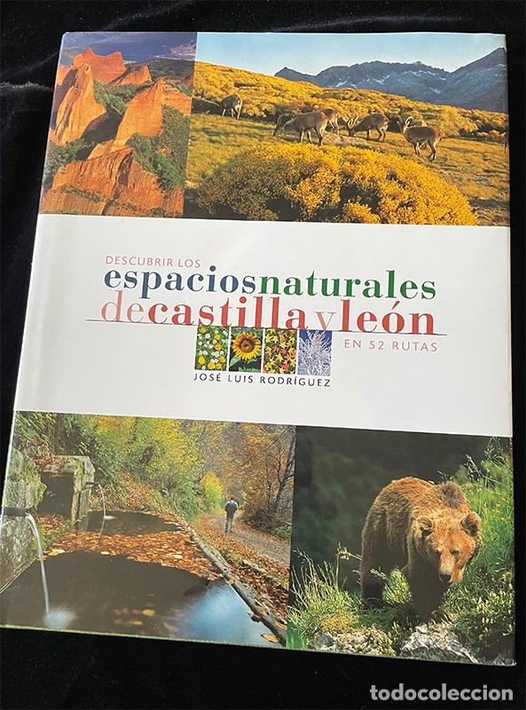 Second hand books: LIBRO ESPACIOS NATURALES DE CASTILLA Y LE&Oacute;N. 52 RUTAS.