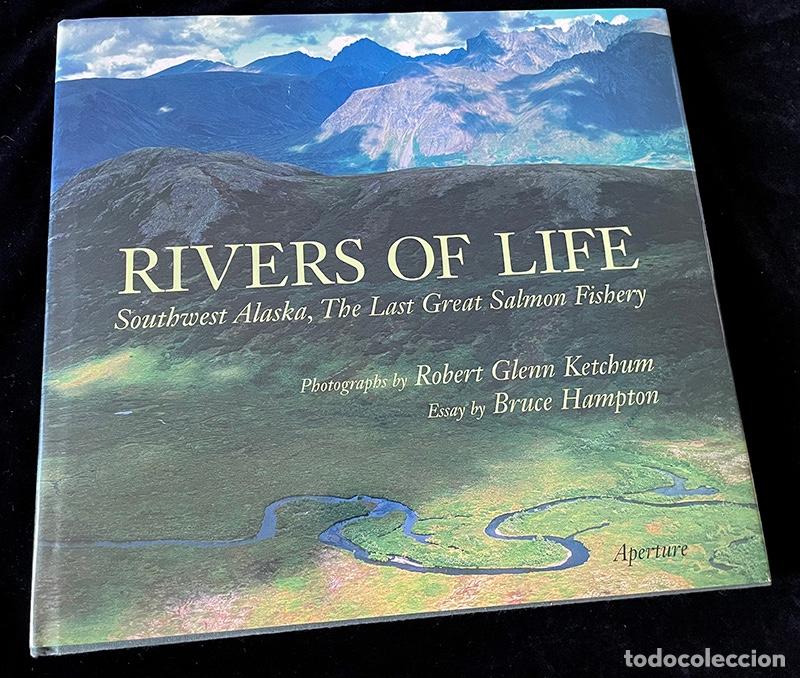 Gebrauchte B&uuml;cher: LIBRO DE FOTOGRAF&Iacute;A RIVERS OF LIFE. ROBERT GLENN KETCHUM.