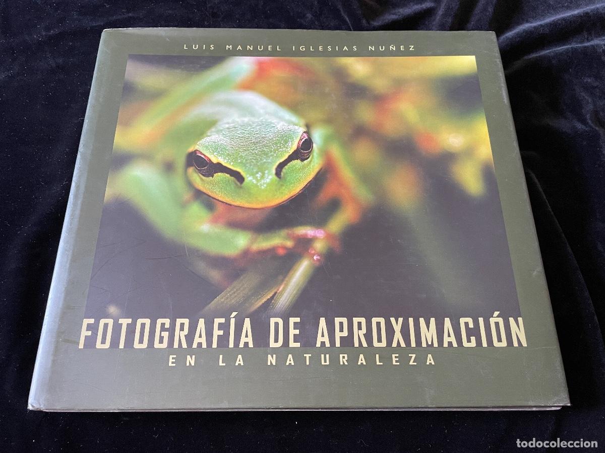 Second hand books: LIBRO DE GRAN FORMATO FOTOGRAF&Iacute;A DE APROXIMACI&Oacute;N EN LA NATURALEZA