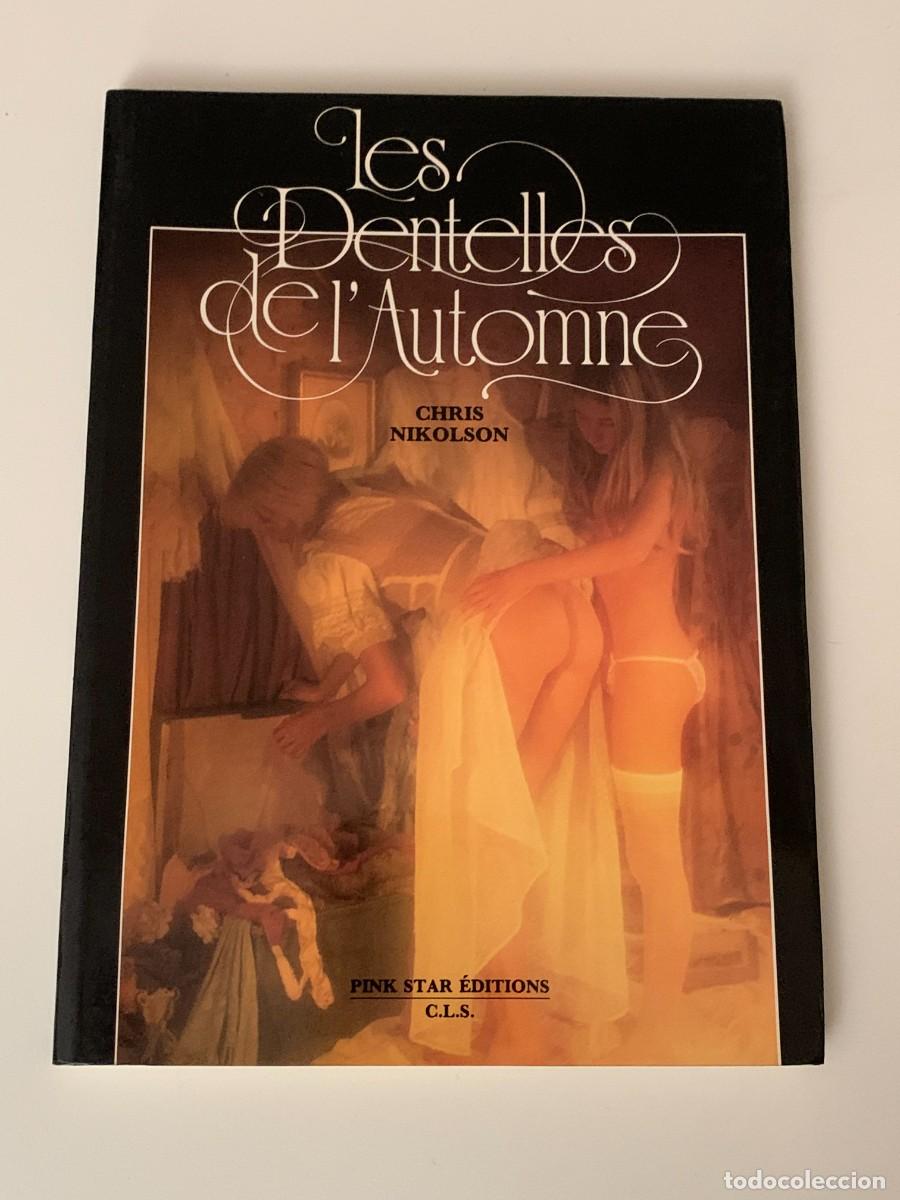 Libros de segunda mano: LES DENTELLES DE L'AUTOMNE CHRIS NIKOLSON PINK STAR EDITIONS 1984 ALBUM LOLITE PHOTOBOOK