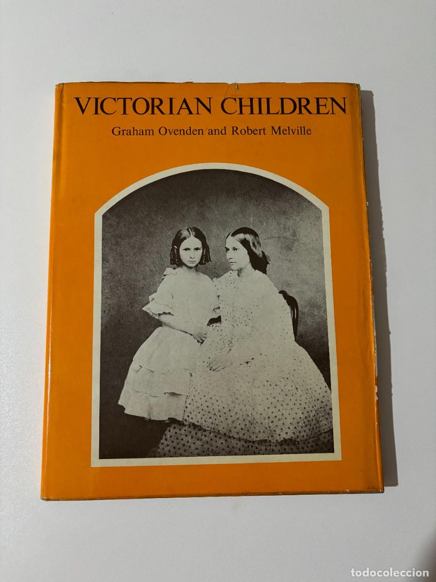 Libros de segunda mano: VICTORIAN CHILDREN GRAHAM OVENDEN AND ROBERT MELVILLE ACADEMY EDITIONS DECEMBER 1972 LONDON