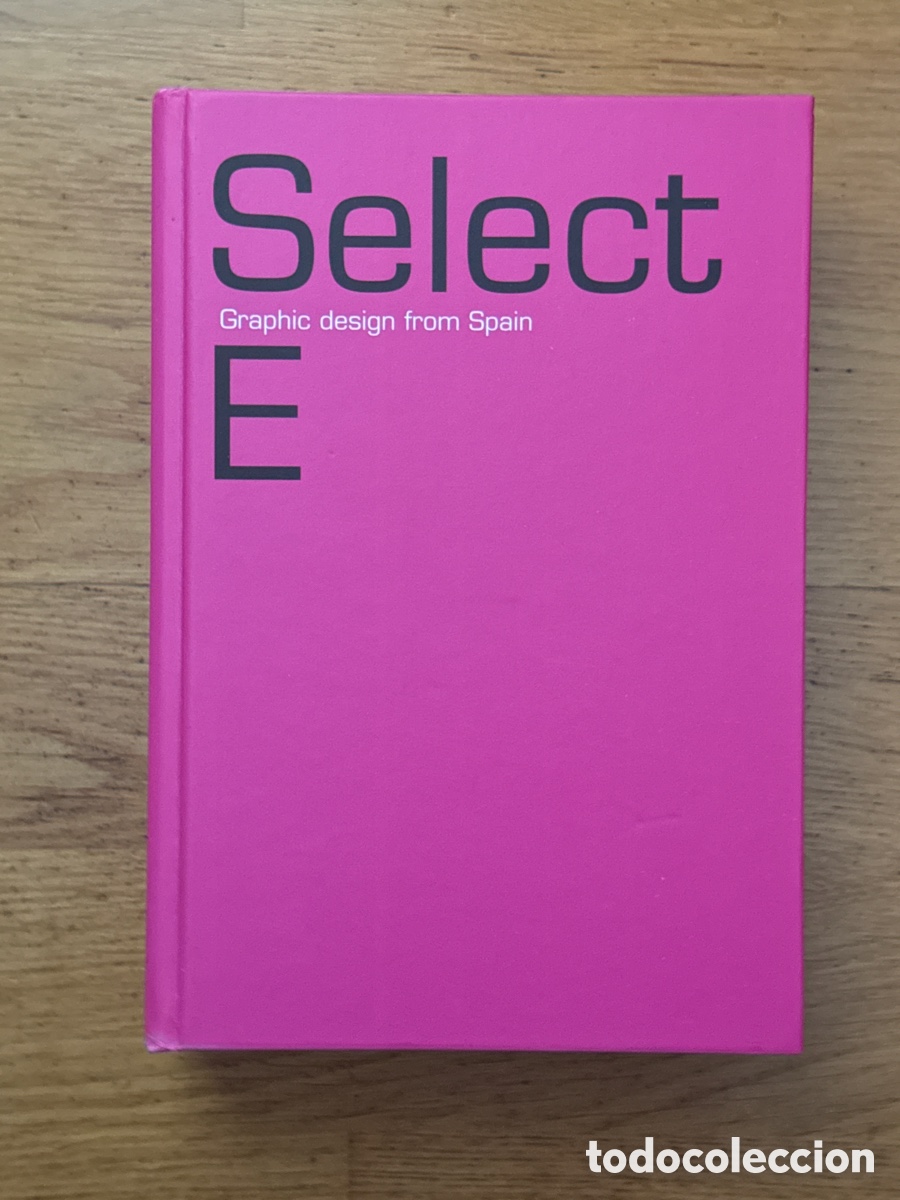 Libros de segunda mano: SELECT. GRAPHIC DESIGN FROM SPAIN. - Foto 2