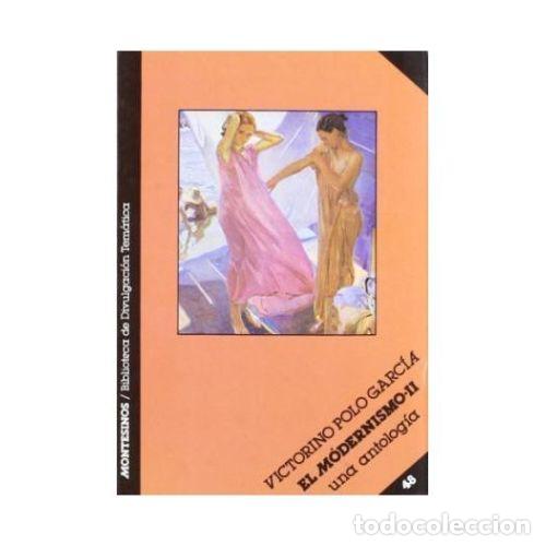 Gebrauchte B&uuml;cher: El Modernismo II Antolog&iacute;a - Polo Garc&iacute;a, Victorino - Montesinos - 1987, 1&ordf; ed. - Biblioteca Divulga