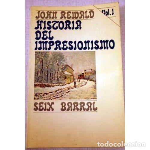 Livros em segunda m&atilde;o: Historia del Impresionismo Vol.1 - Rewald, John - Editorial Seix-barral