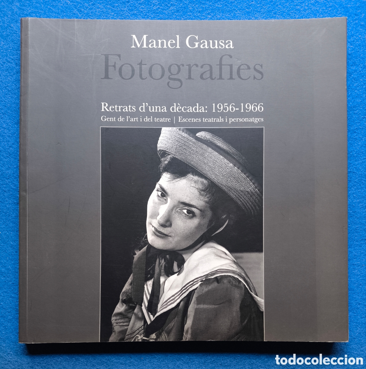 Libri di seconda mano: MANEL GAUSA FOTOGRAFIA RETRATO TEATRO CATALUNYA LIBRO DESCATALOGADO
