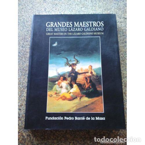 Libri di seconda mano: GRANDES MAESTROS del MUSEO L&Aacute;ZARO GALDIANO - VARIOS AUTORES - Sin Especificar