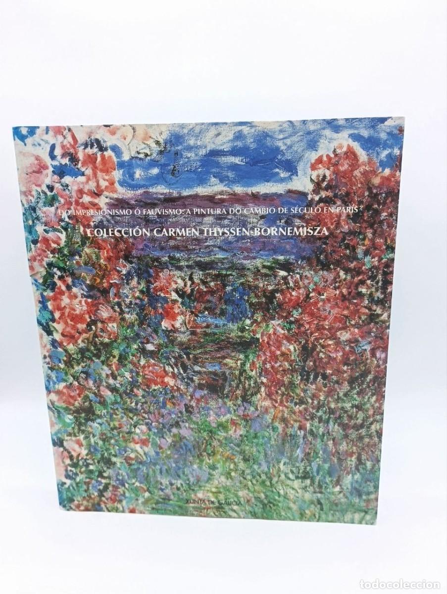 Libri di seconda mano: Do Impresionismo Ao Fauvismo: A Pintura Do Cambio Do S&eacute;culo en Par&iacute;s - Alfredo Erias - Xunta de Gali