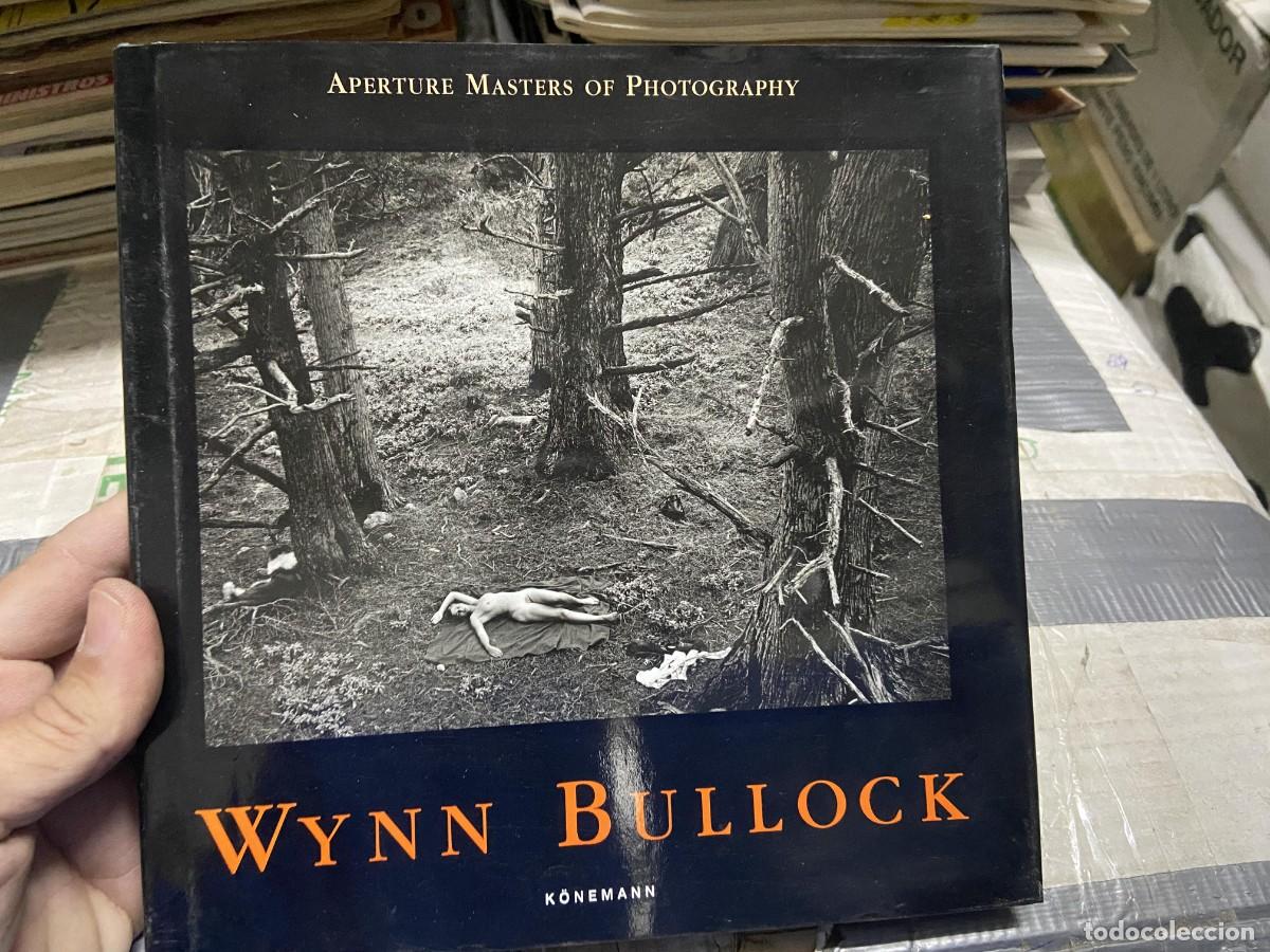 Libri di seconda mano: LIBRO FOTOGRAFIA WYNN BULLOCK APERTURE MASTERS OF PHOTOGRAPHY KONEMANN