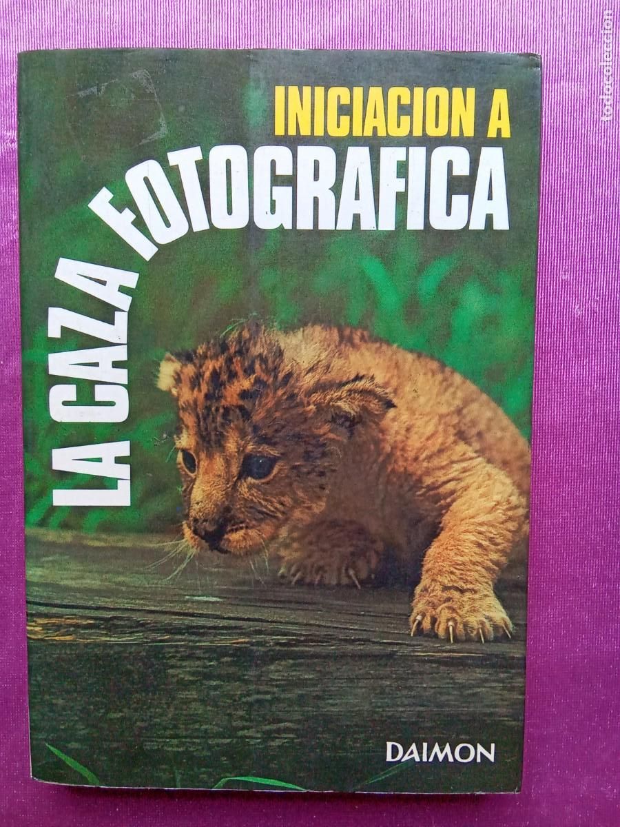 Libri di seconda mano: INICIACION A LA CAZA FOTOGRAFICA.DAIMON.E/1/2/4